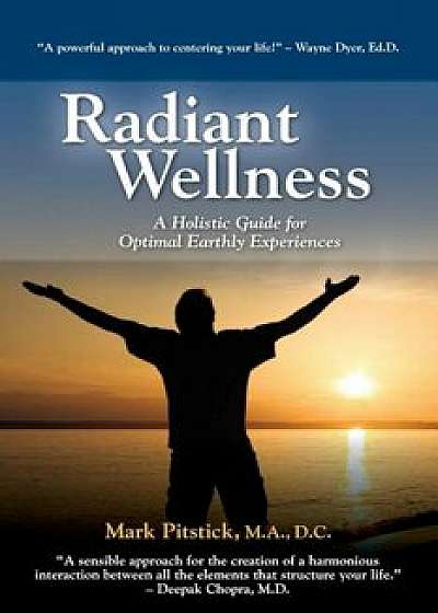 Radiant Wellness, Paperback/Mark R. Pitstick