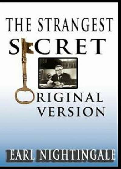 The Strangest Secret, Paperback/Earl Nightingale