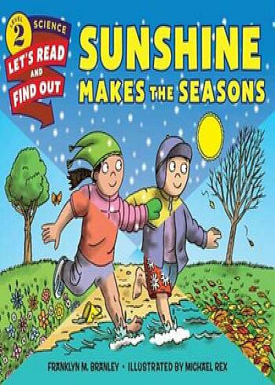 Sunshine Makes the Seasons, Paperback/Franklyn M. Branley
