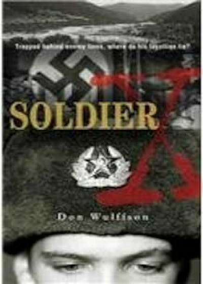Coperta cărții Soldier X, Hardcover/Don L. Wulffson
