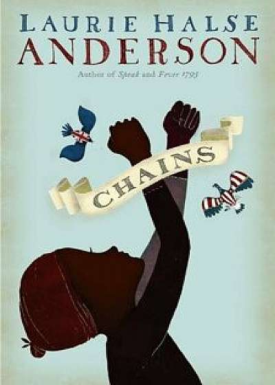 Chains, Paperback/Laurie Halse Anderson