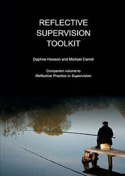 Reflective Supervision Toolkit, Paperback/Daphne Hewson