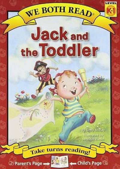 Jack and the Toddler, Paperback/Sindy McKay