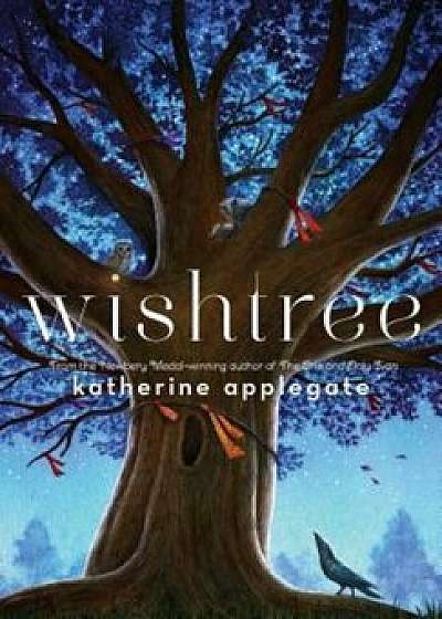 Wishtree, Hardcover/Katherine Applegate