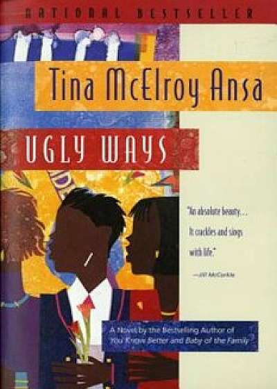 Coperta cărții Ugly Ways, Paperback/Tina McElroy Ansa de Tina Mcelroy Ansa