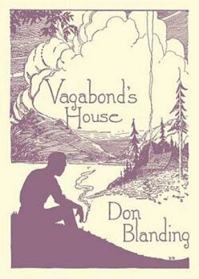 Vagabond's House, Paperback/Don Blanding