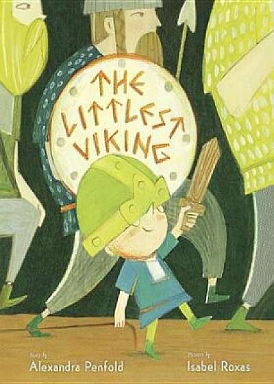 The Littlest Viking, Hardcover/Alexandra Penfold