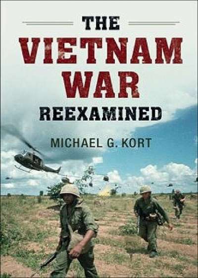The Vietnam War Reexamined, Paperback/Michael Kort