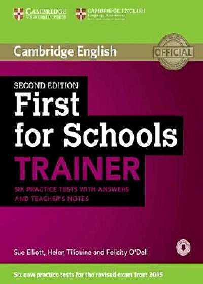 First for Schools Trainer Six Practice Tests with Answers and Teachers Notes with Audio, Hardcover/Sue Elliott