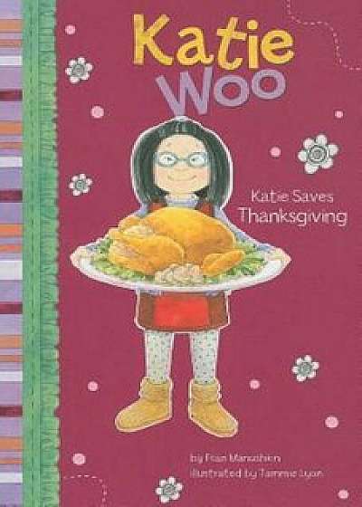 Katie Saves Thanksgiving, Paperback/Fran Manushkin