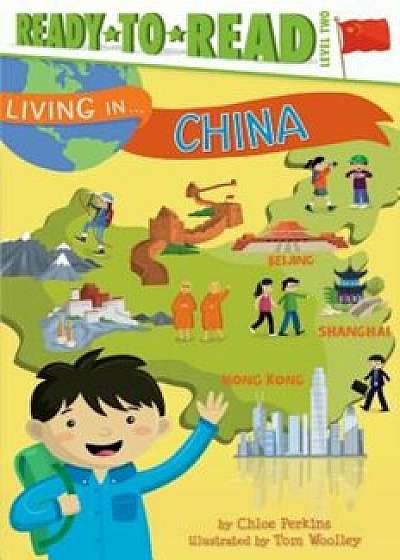 Living in . . . China, Paperback/Chloe Perkins
