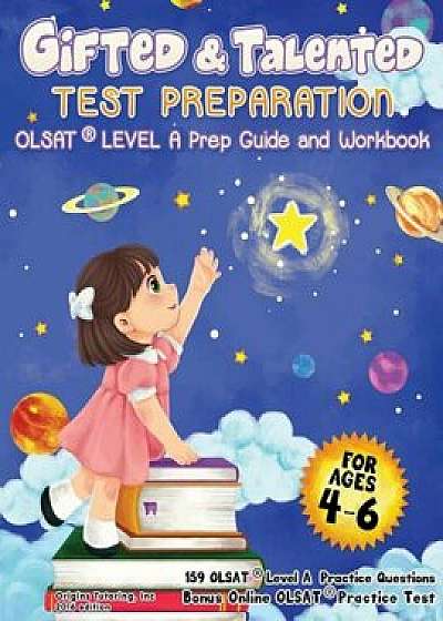 Gifted and Talented Test Preparation: Olsat(r) Level a Prep Guide and Workbook, Paperback/Origins Tutoring