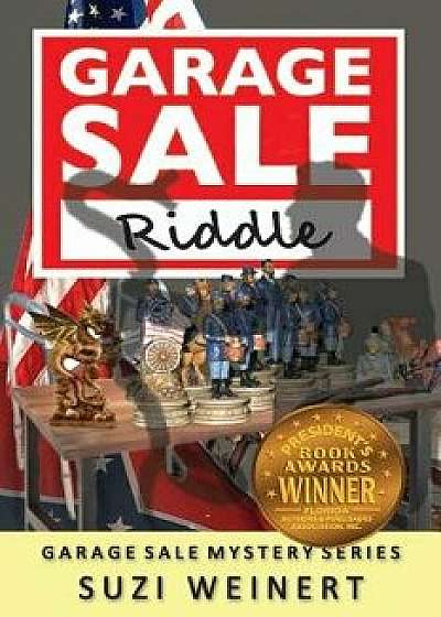 Garage Sale Riddle, Paperback/Suzi Weinert