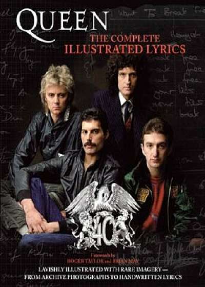 Queen: The Complete Illustrated Lyrics, Paperback/Queen