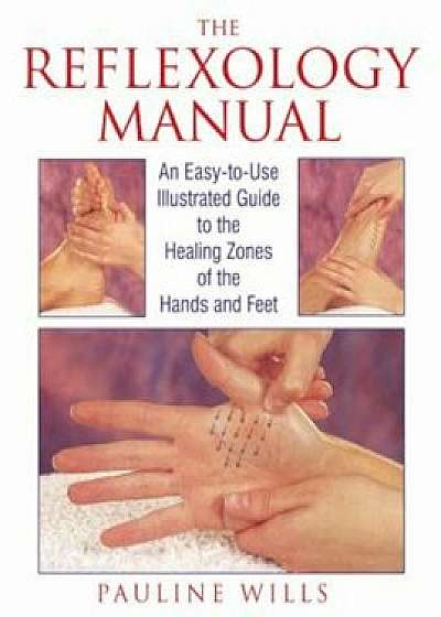 The Reflexology Manual, Paperback/Pauline Wills