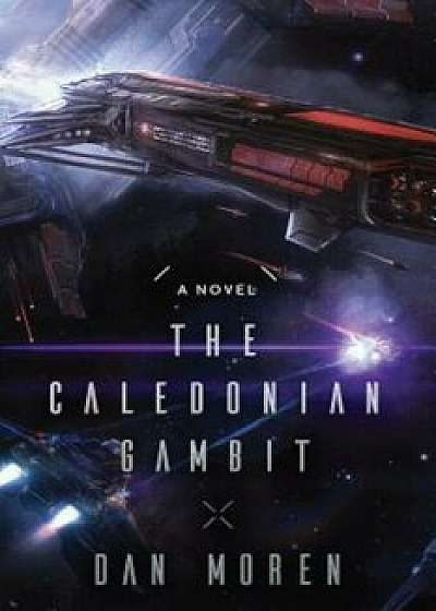 The Caledonian Gambit, Paperback/Dan Moren