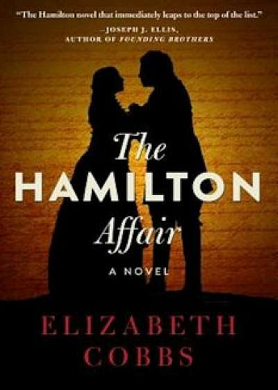 The Hamilton Affair, Hardcover/Elizabeth Cobbs
