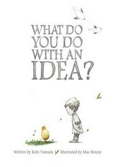 What Do You Do with an Idea', Hardcover/Kobi Yamada