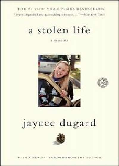 A Stolen Life: A Memoir, Paperback/Jaycee Dugard