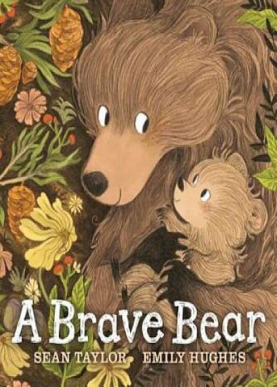 A Brave Bear, Hardcover/Sean Taylor