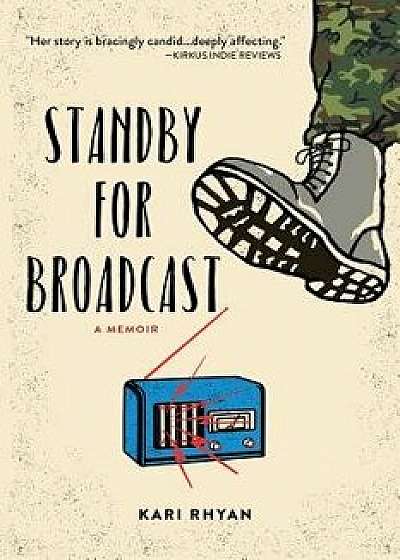 Standby for Broadcast, Paperback/Kari Rhyan