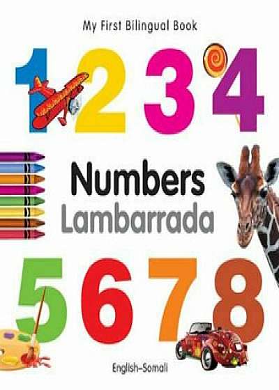 My First Bilingual Book-Numbers (English-Somali), Hardcover/MiletPublishing