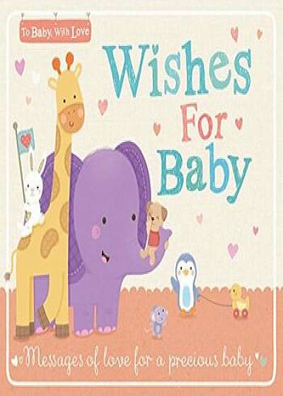 Wishes for Baby, Hardcover/Tiger Tales