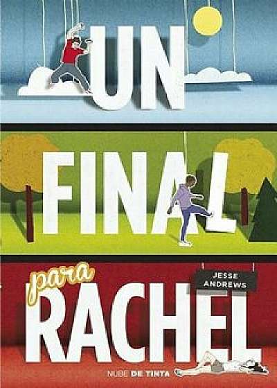 Un Final Para Rachel, Paperback/Jesse Andrews