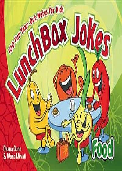 Lunchbox Jokes: Food: 100 Fun Tear-Out Notes for Kids, Paperback/Deana Gunn