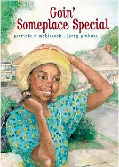 Goin' Someplace Special, Hardcover/Patricia C. McKissack