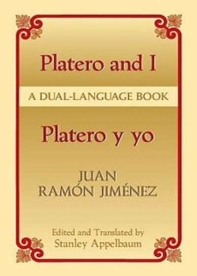 Platero y Yo/Platero And I, Paperback/Juan Ramon Jimenez