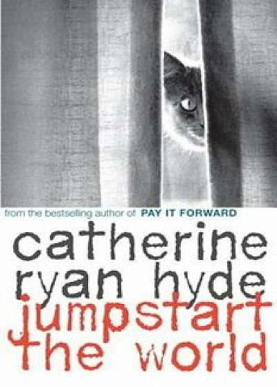Jumpstart the World, Paperback/Catherine Ryan Hyde