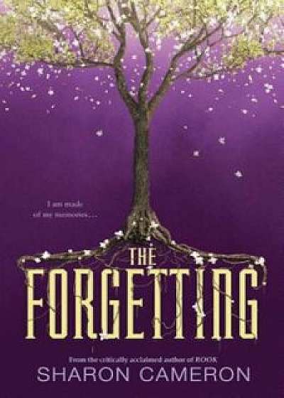 The Forgetting, Hardcover/Sharon Cameron