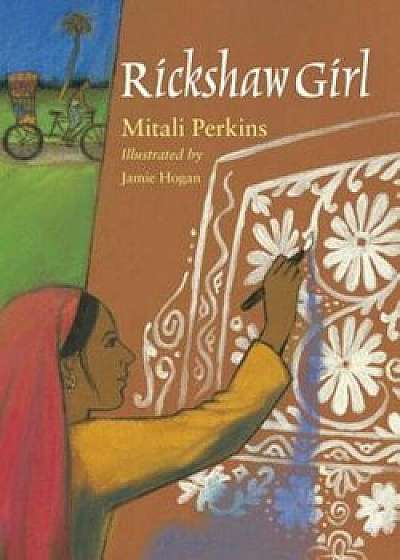 Rickshaw Girl, Paperback/Mitali Perkins