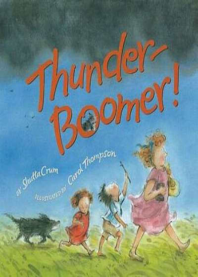 Thunder-Boomer!, Hardcover/Shutta Crum