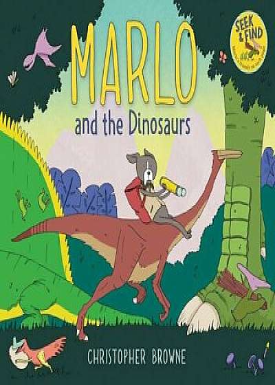 Marlo and the Dinosaurs, Hardcover/Christopher Browne
