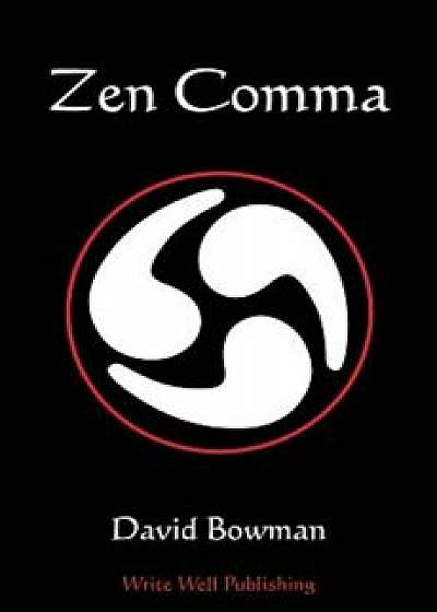 Zen Comma, Paperback/David Bowman