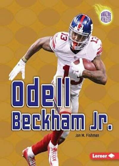 Odell Beckham Jr., Paperback/Jon M. Fishman