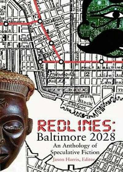 Redlines: Baltimore 2028, Paperback/Jason T. Harris