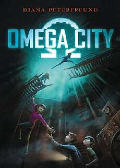 Omega City, Hardcover/Diana Peterfreund