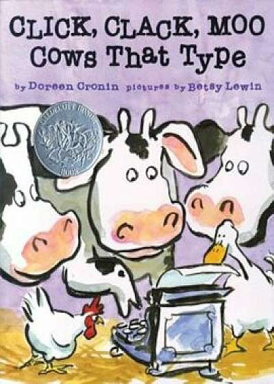 Click, Clack, Moo: Cows That Type, Hardcover/Doreen Cronin