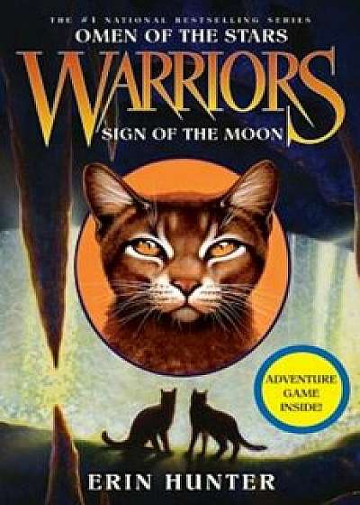 Warriors: Omen of the Stars '4: Sign of the Moon, Hardcover/Erin Hunter