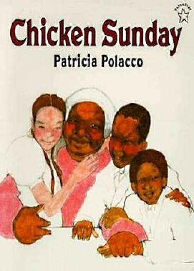 Chicken Sunday, Paperback/Patricia Polacco