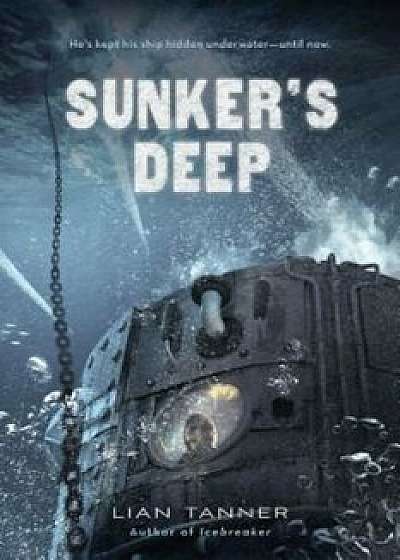 Sunker's Deep, Hardcover/Lian Tanner