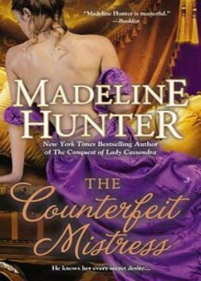 The Counterfeit Mistress, Paperback/Madeline Hunter