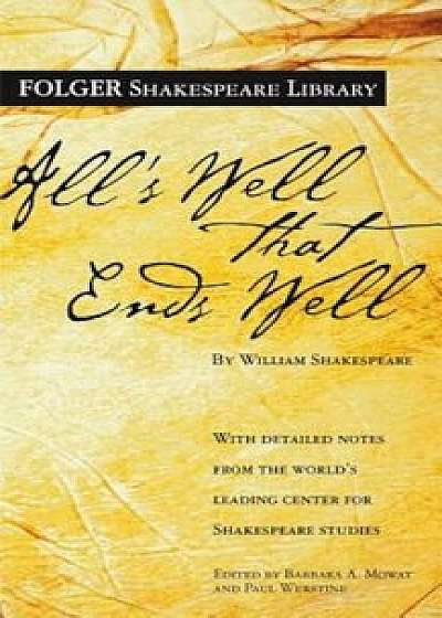 All's Well That Ends Well/William Shakespeare