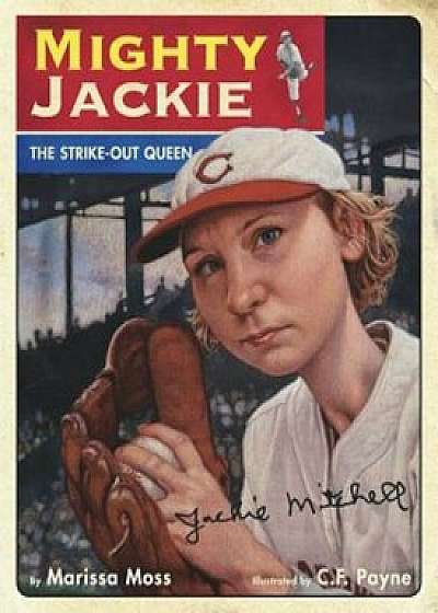 Mighty Jackie: The Strike-Out Queen, Hardcover/Marissa Moss