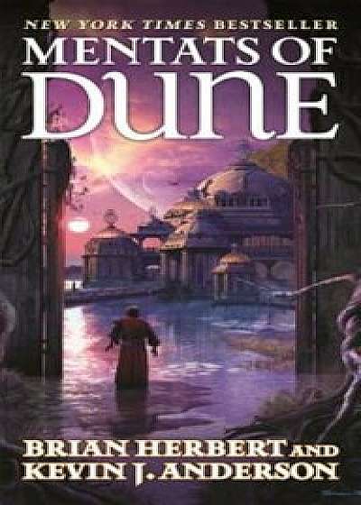 Mentats of Dune: Book Two of the Schools of Dune Trilogy, Paperback/Brian Herbert