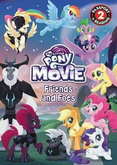 My Little Pony: The Movie: Friends and Foes, Paperback/Magnolia Belle