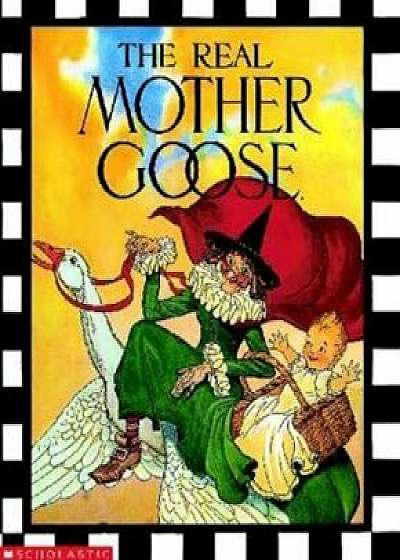 The Real Mother Goose, Hardcover/Blanche Fish Wright